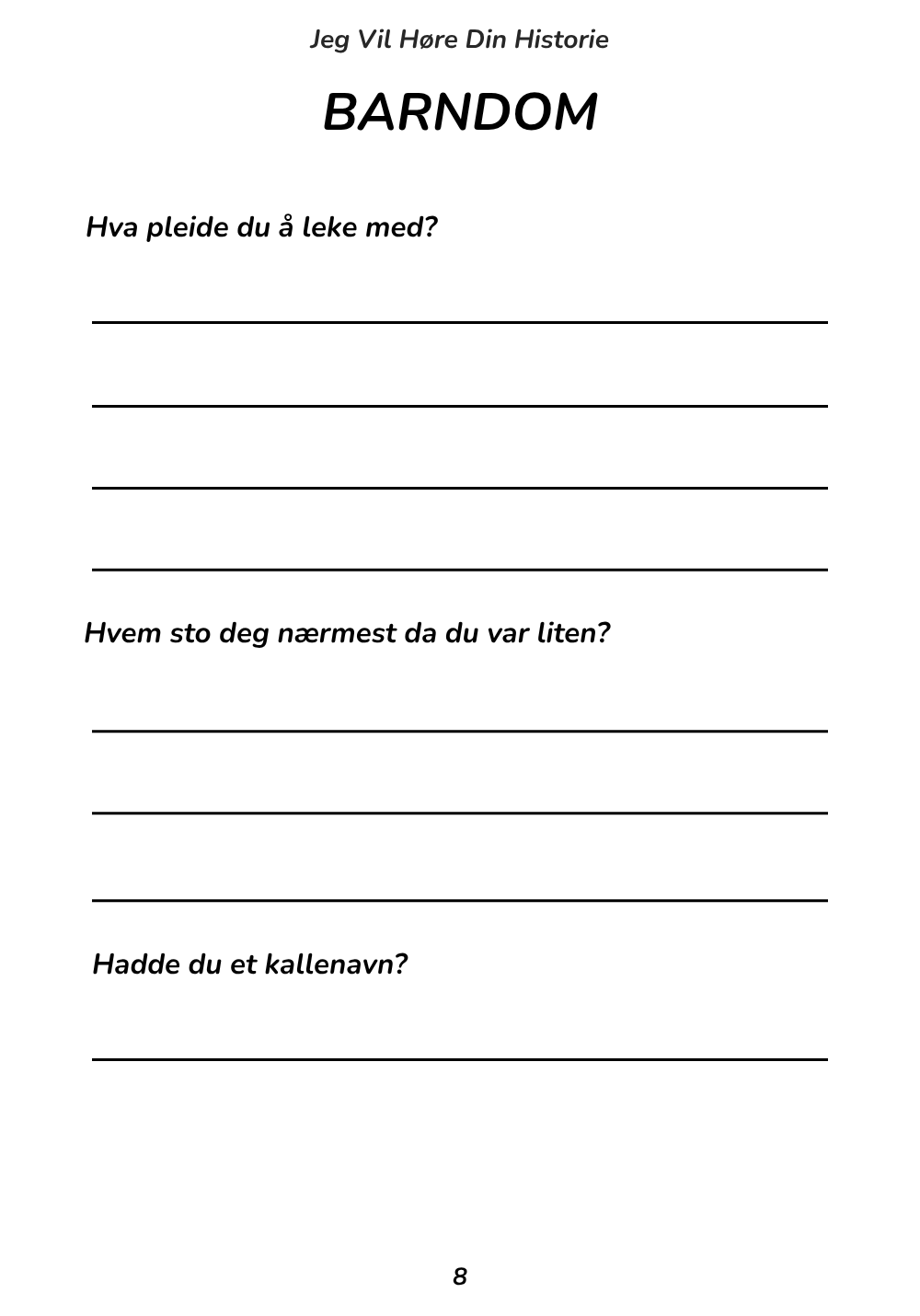 Jeg Vil Høre Din Historie - En enkel og vakker måte å bevare familiens minner.