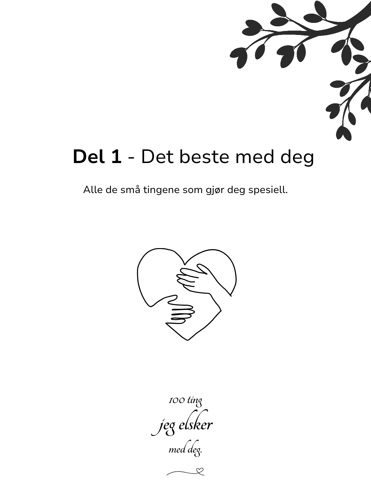 100 Ting Jeg Elsker Med Deg - Til dem som fortjener å høre det oftere
