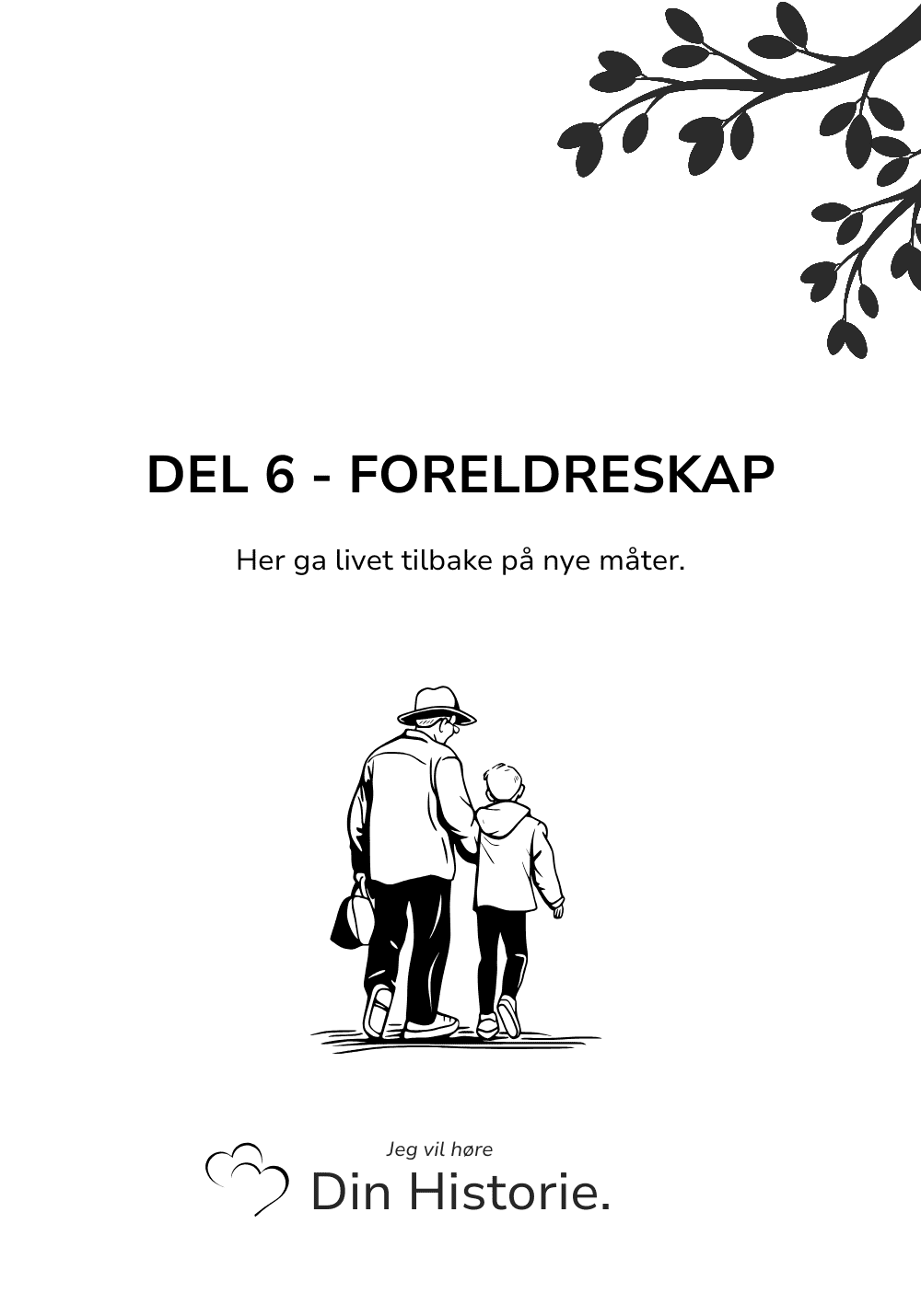 Jeg Vil Høre Din Historie - En enkel og vakker måte å bevare dem som betyr aller mest.