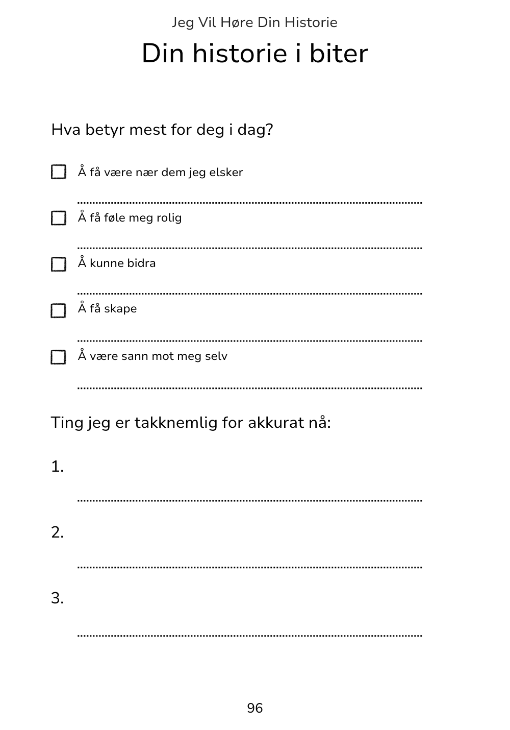 Jeg Vil Høre Din Historie - En enkel og vakker måte å bevare dem som betyr aller mest.