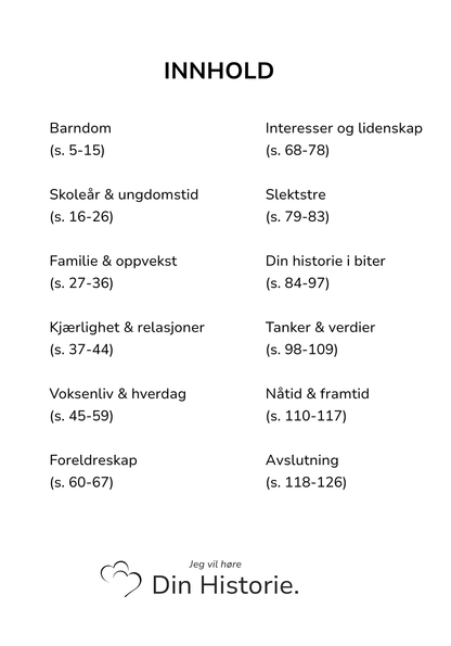Jeg Vil Høre Din Historie - En enkel og vakker måte å bevare dem som betyr aller mest.
